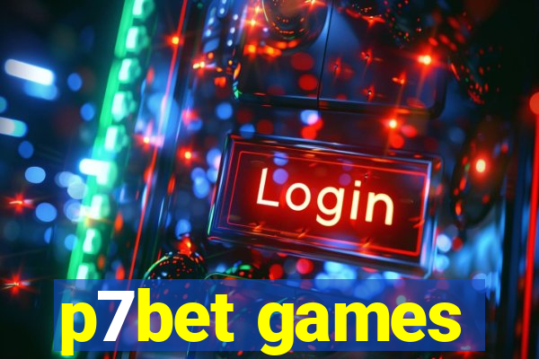 p7bet games